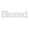 Farmhouse Wood Blessed Sign for Table 15", Distressed White